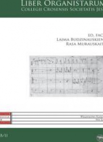 Liber Organistarum Colegii Crosensis...
