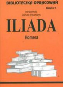 Biblioteczka opracowań nr 004 Iliada
