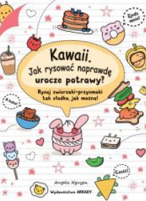 Kawaii. Jak rysować naprawdę urocze potrawy?