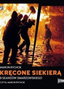 Kręcone siekierą. 9 seansów...Audiobook