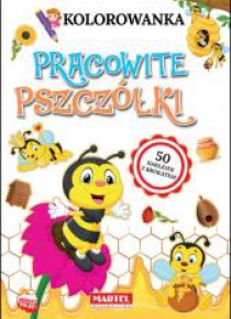 Kolorowanka. Pracowite pszczółki z brokatowymi..