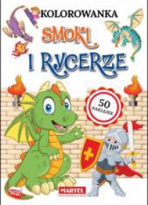 Kolorowanka. Smoki i rycerze z naklejkami