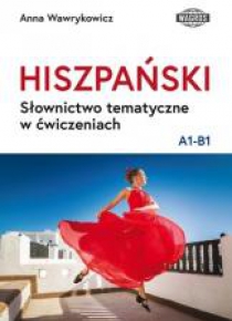 Hiszpański. Słownictwo tematyczne w ćw. A1-B1