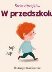 Świat dźwięków. W przedszkolu