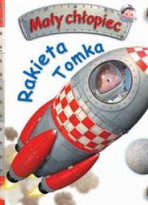 Mały chłopiec. Rakieta Tomka w.2020