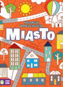 Koloruję według klucza. Miasto