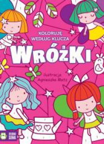 Koloruję według klucza. Wróżki