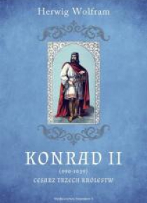 Konrad II (990-1039). Cesarz trzech królestw