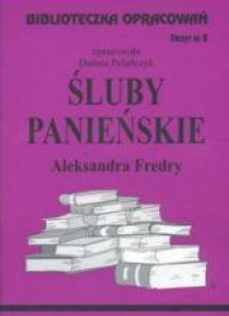 Biblioteczka opracowań nr 008 Śluby Panieńskie