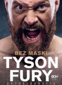 Tyson Fury. Bez maski. Autobiografia