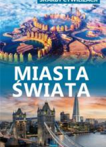 Skarby cywilizacji. Miasta świata