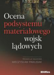 Ocena podsystemu materiałowego wojsk lądowych