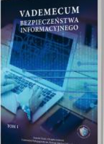 Vademecum bezpieczeństwa informacyjnego T.1