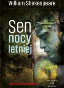 Klasyka. Sen nocy letniej