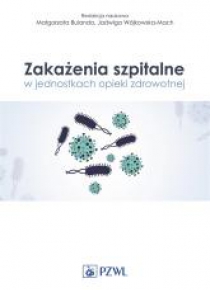 Zakażenia szpitalne w jednostkach opieki zdrowotne