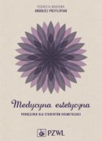 Medycyna estetyczna. Podręcznik dla studentów kosm