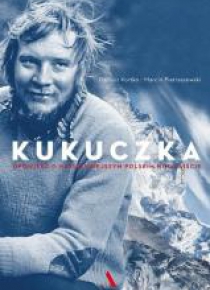 Kukuczka. Opowieść o najsłynniejszym polskim..BR