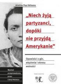 Niech żyją partyzanci, dopóki nie przyjdą...