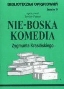 Biblioteczka opracowań nr 015 Nie-Boska komedia