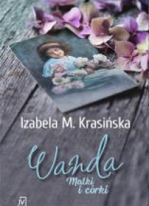 Wanda. Matki i córki
