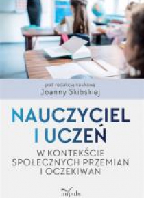 Nauczyciel i uczeń w kontekście społeczn. przemian