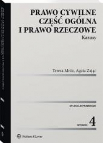 Prawo cywilne. Część ogólna i prawo rzeczowe w.4