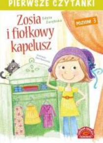 Pierwsze czytanki. Zosia i fiołkowy kapelusz
