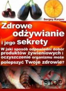 Zdrowe odżywianie i jego sekrety
