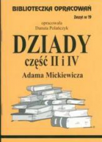 Biblioteczka opracowań nr 019 Dziady cz. II i IV