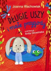 Długie Uszy i małe przygody