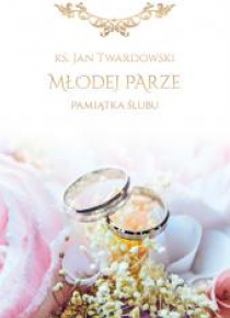 Pamiątka ślubu. Młodej Parze