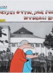 Historyjki o tym, jak Polacy wybrali wolność
