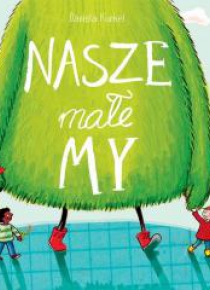 Nasze male My