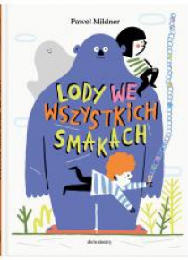 Lody we wszystkich smakach