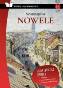 Nowele. Konopnicka z opracowaniem TW SBM