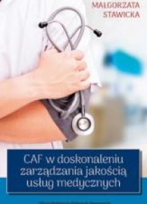 CAF w doskonaleniu zarządzania jakością usług med.