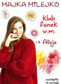 Klub fanek W.M T.2 Alicja