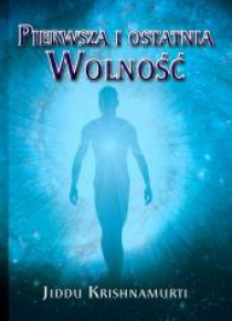 Pierwsza i ostatnia wolność