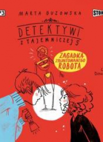 Detektywi z Tajemniczej 5 T.4 audiobook