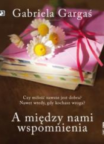 A między nami wspomnienia audiobook