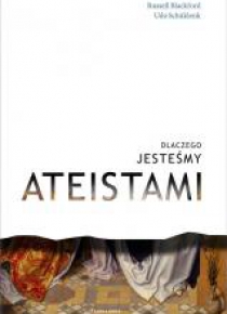 Dlaczego jesteśmy ateistami