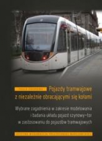 Pojazdy tramwajowe z niezależnie obracającymi...