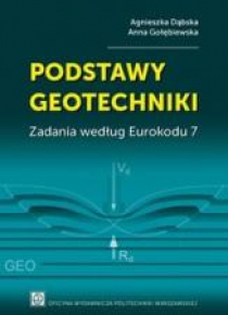 Podstawy geotechniki. Zadania według Eurokodu 7