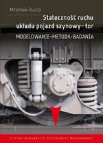 Stateczność ruchu układu pojazd szynowy-tor
