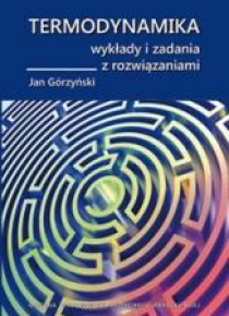 Termodynamika. Wykłady i zadania z rozwiązaniami