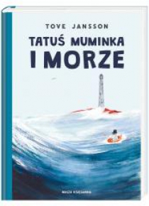Tatuś Muminka i morze