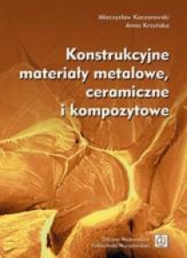 Konstrukcyjne materiały metalowe, ceramiczne...