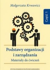 Podstawy organizacji i zarządzania cz.1