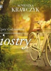 Czary codzienności T.1 Siostry audiobook