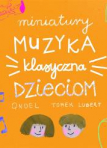 Miniatury: Muzyka klasyczna dzieciom DC